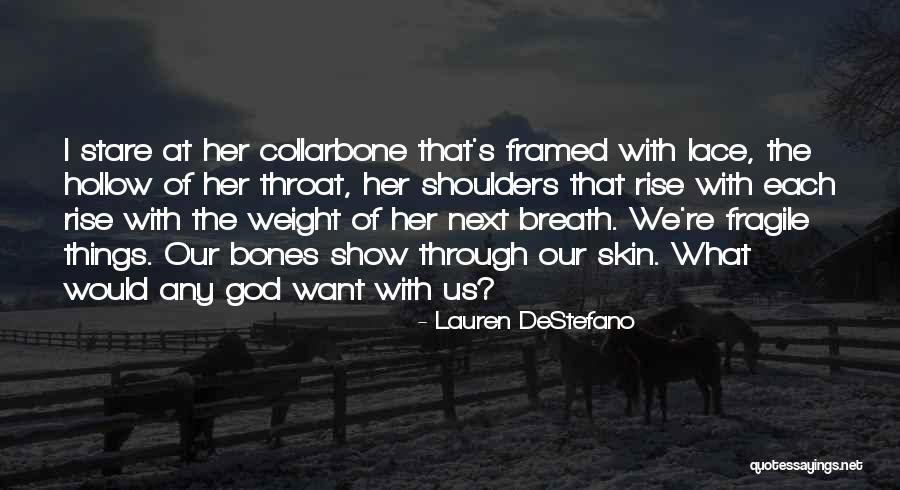 Breath Of God Quotes By Lauren DeStefano Breath Of God Quotes By Lauren DeStefano