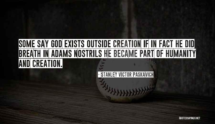 Breath Of God Quotes By Stanley Victor Paskavich Breath Of God Quotes By Stanley Victor Paskavich