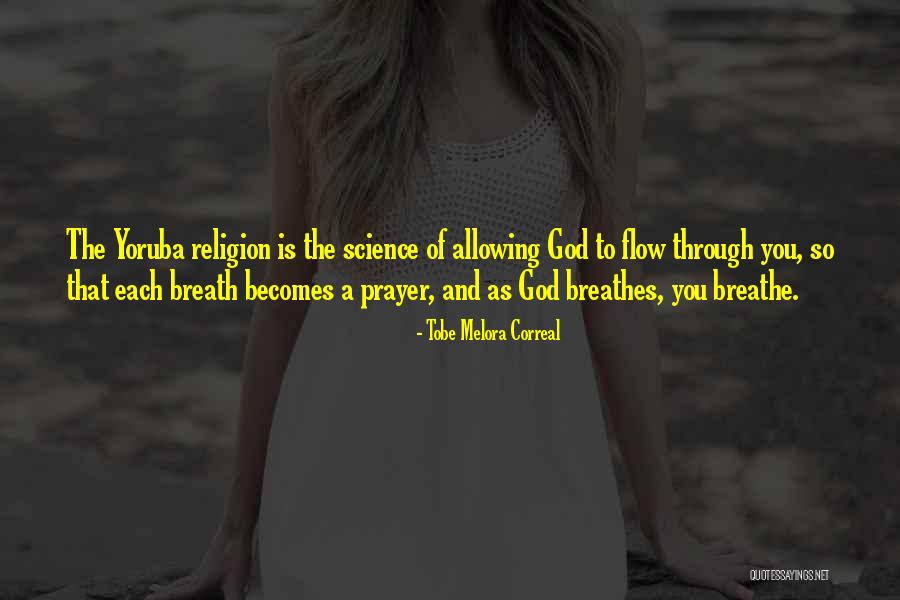 Breath Of God Quotes By Tobe Melora Correal Breath Of God Quotes By Tobe Melora Correal
