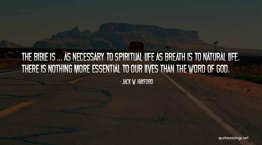 Breath Of Life Bible Quotes By Jack W. Hayford