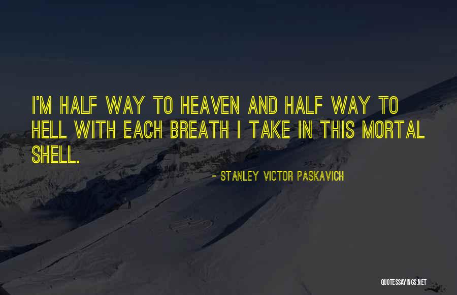Breath Of Life Bible Quotes By Stanley Victor Paskavich