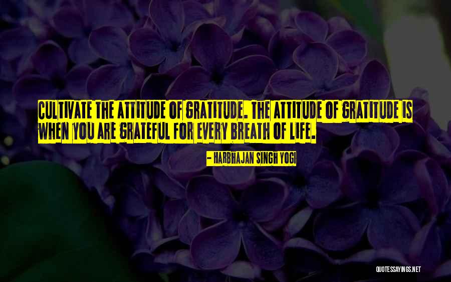 Breath Of Life Quotes By Harbhajan Singh Yogi Breath Of Life Quotes By Harbhajan Singh Yogi