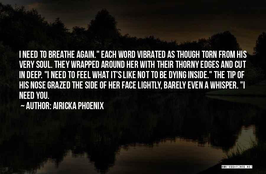 Breathe Again Quotes By Airicka Phoenix
