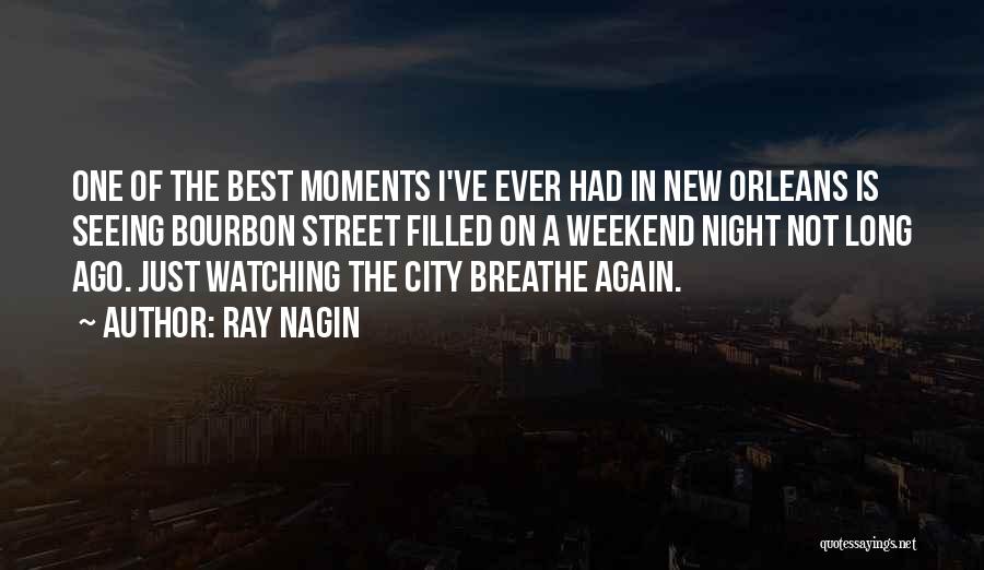 Breathe Again Quotes By Ray Nagin