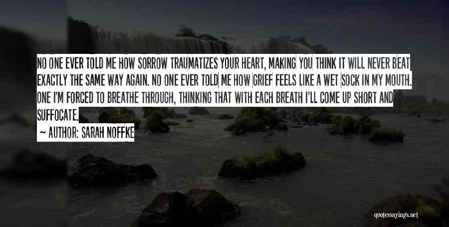 Breathe Again Quotes By Sarah Noffke