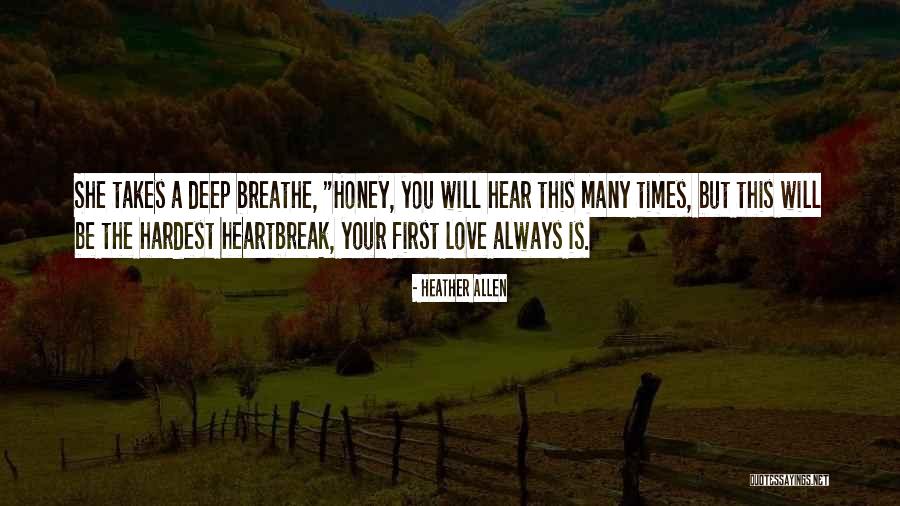 Breathe Deep Quotes By Heather Allen Breathe Deep Quotes By Heather Allen