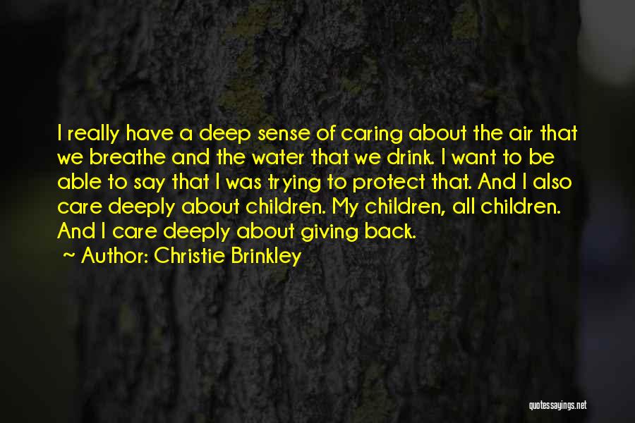 Breathe Deeply Quotes By Christie Brinkley