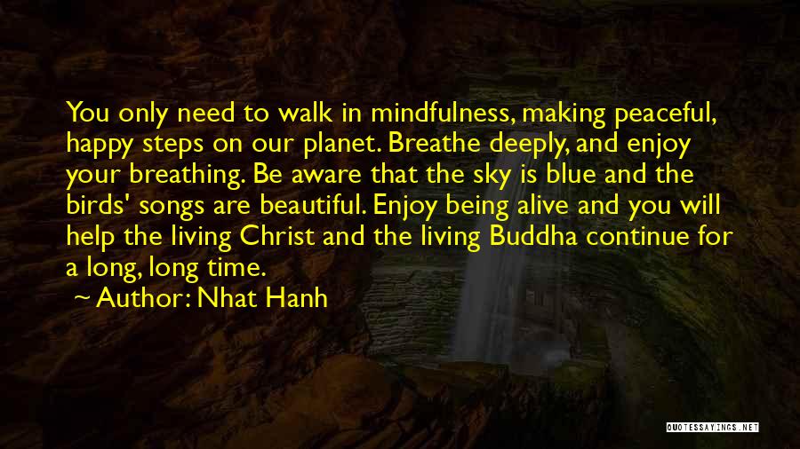 Breathe Deeply Quotes By Nhat Hanh