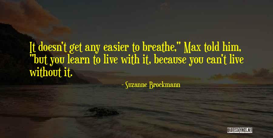 Breathe Easier Quotes By Suzanne Brockmann