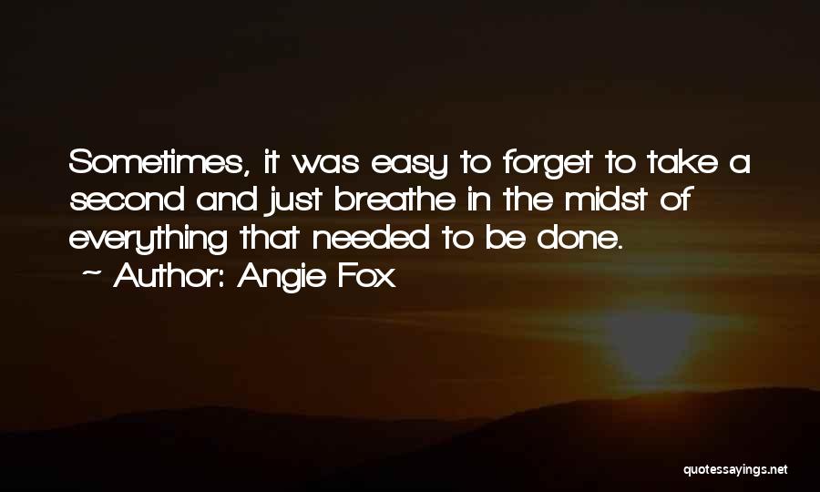 Breathe Easy Quotes By Angie Fox