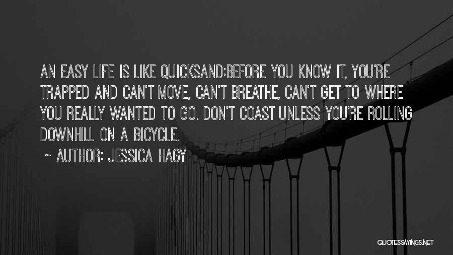 Breathe Easy Quotes By Jessica Hagy