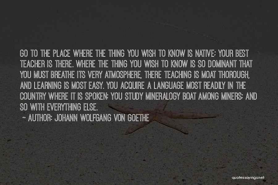 Breathe Easy Quotes By Johann Wolfgang Von Goethe