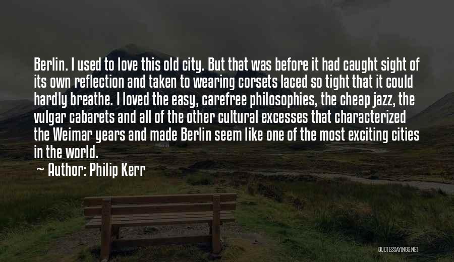 Breathe Easy Quotes By Philip Kerr