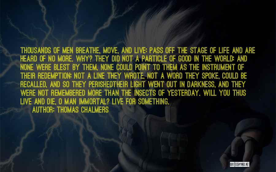 Breathe In Breathe Out Quotes By Thomas Chalmers