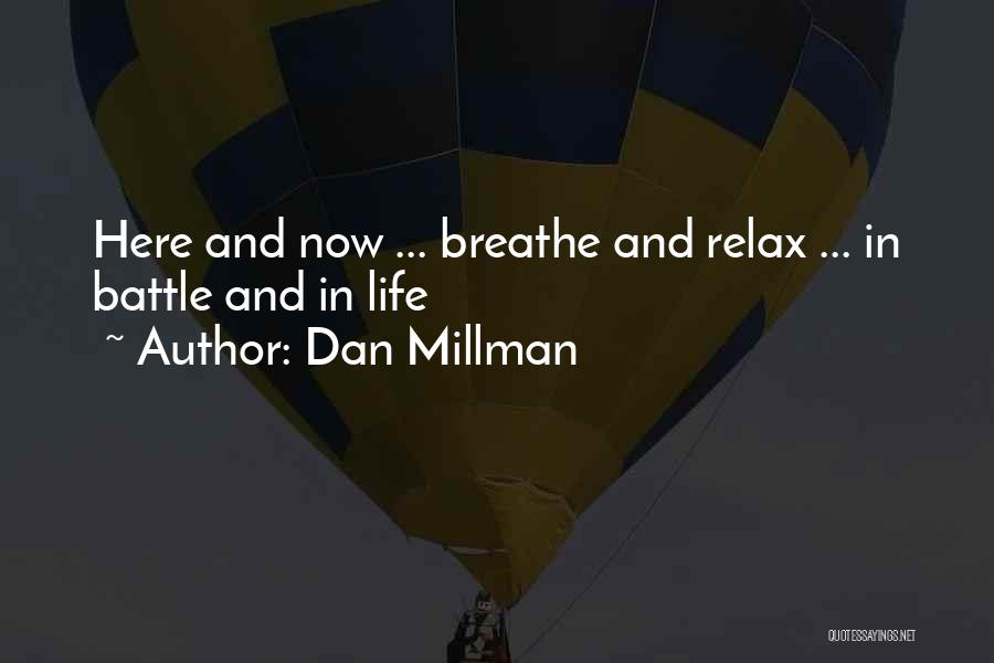 Breathe Inspirational Quotes By Dan Millman