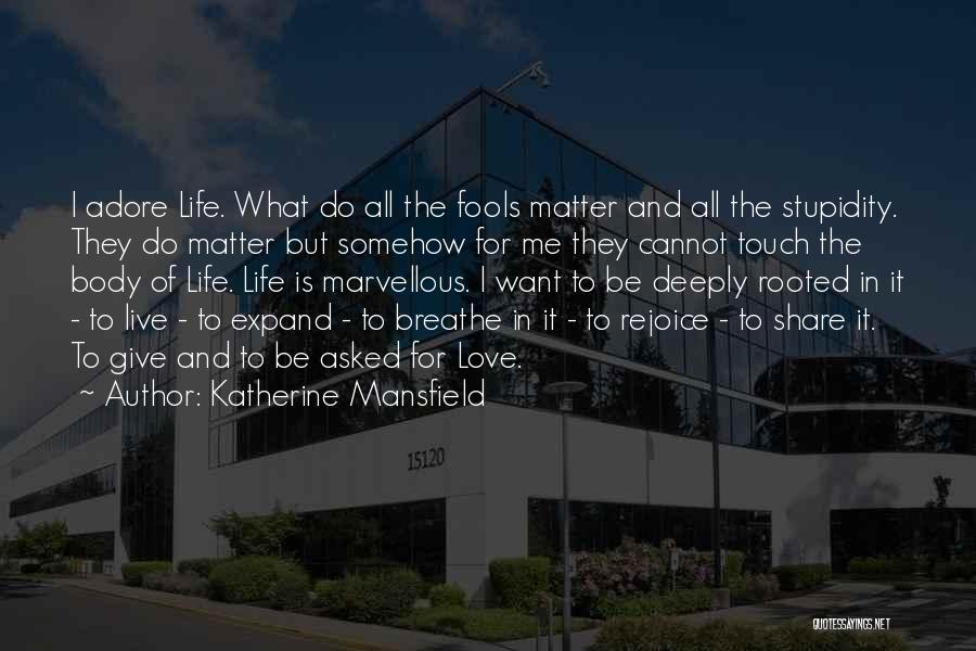 Breathe Inspirational Quotes By Katherine Mansfield