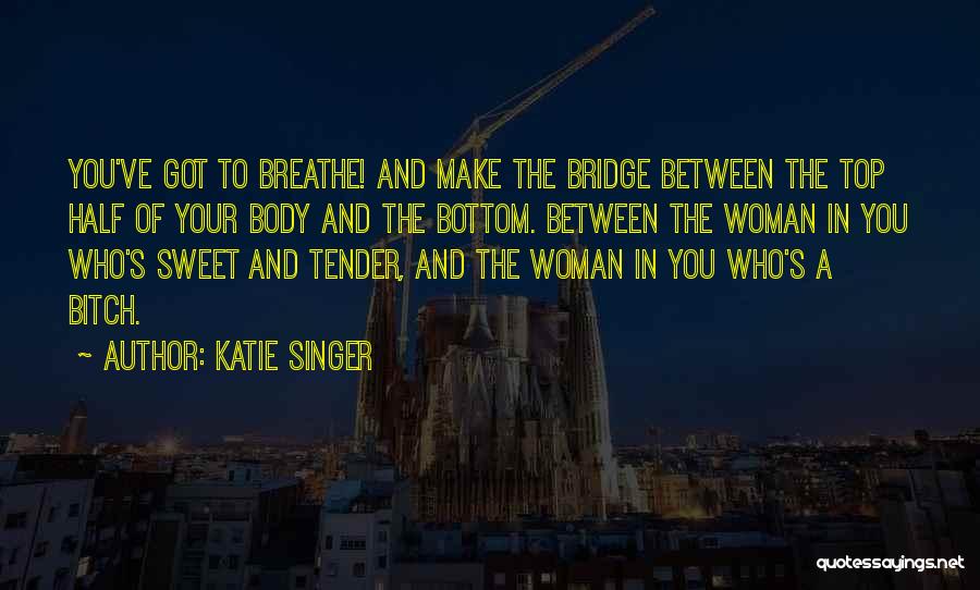 Breathe Inspirational Quotes By Katie Singer