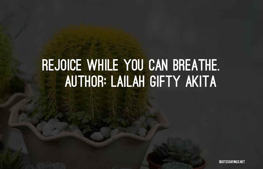 Breathe Inspirational Quotes By Lailah Gifty Akita