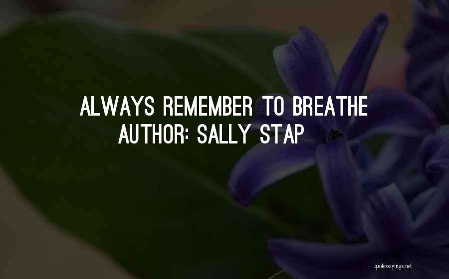 Breathe Inspirational Quotes By Sally Stap