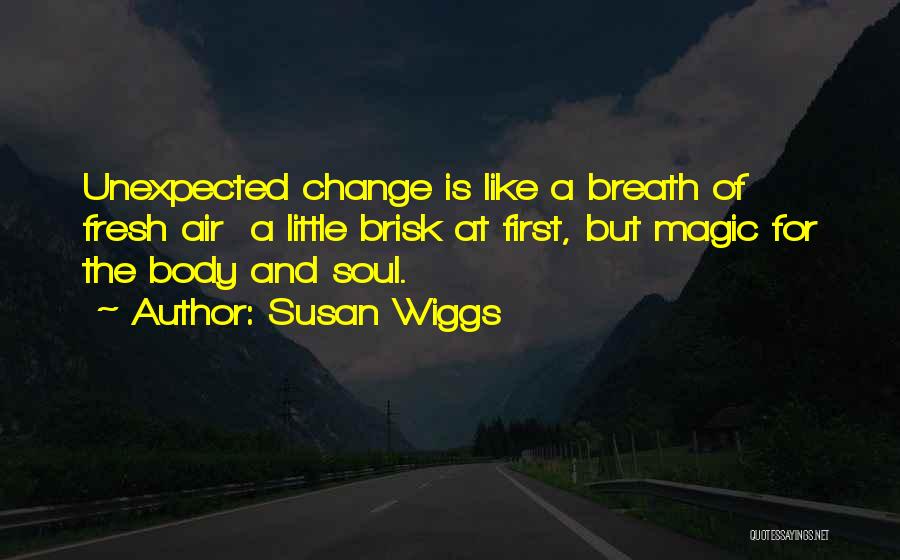 Breathe Inspirational Quotes By Susan Wiggs