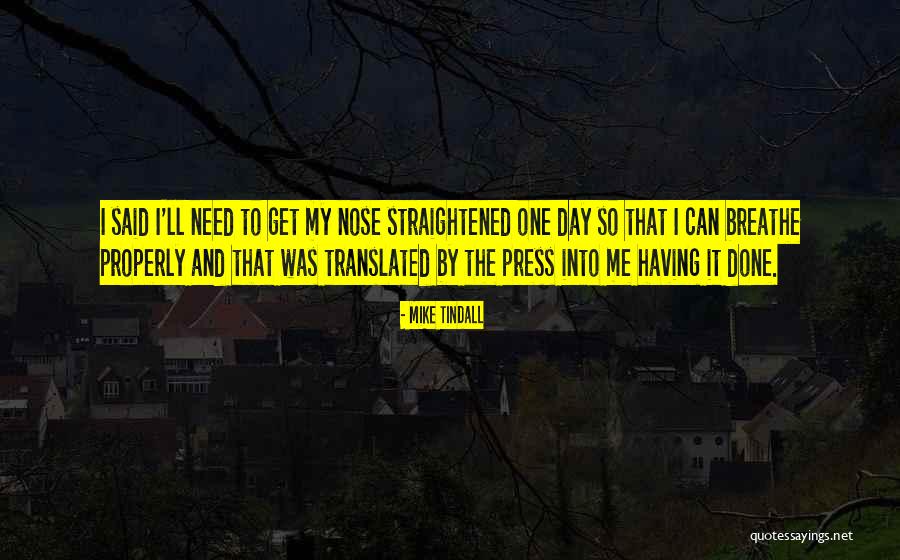 Breathe Into Me Quotes By Mike Tindall Breathe Into Me Quotes By Mike Tindall