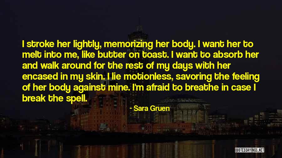 Breathe Into Me Quotes By Sara Gruen Breathe Into Me Quotes By Sara Gruen