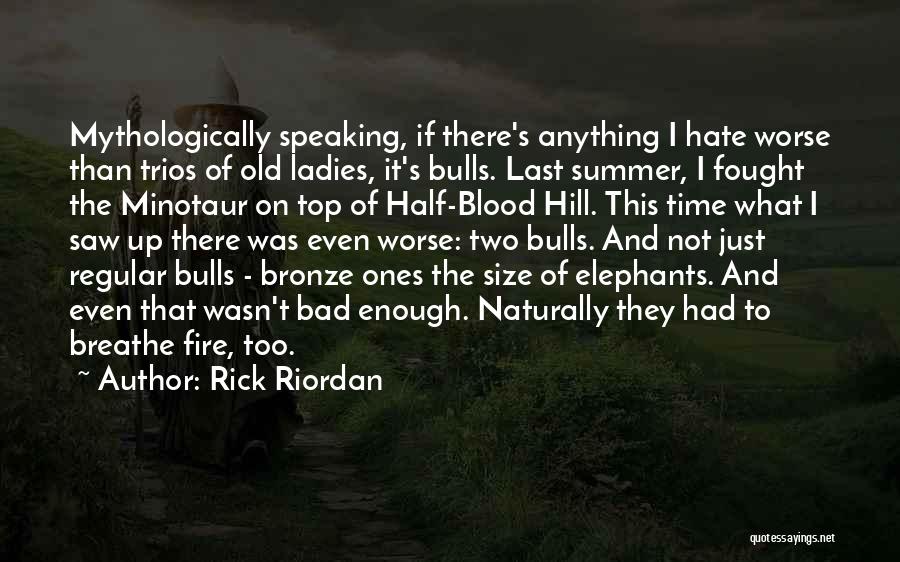 Breathe Quotes By Rick Riordan