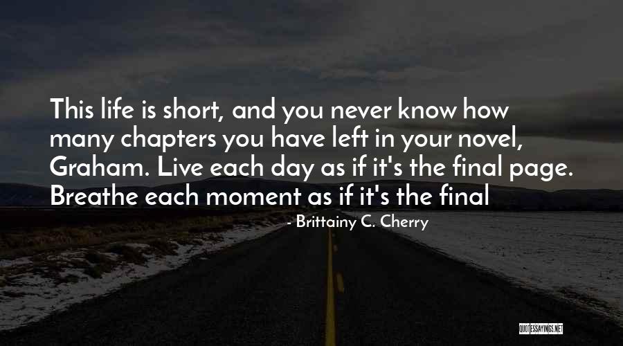 Breathe Short Quotes By Brittainy C. Cherry Breathe Short Quotes By Brittainy C. Cherry