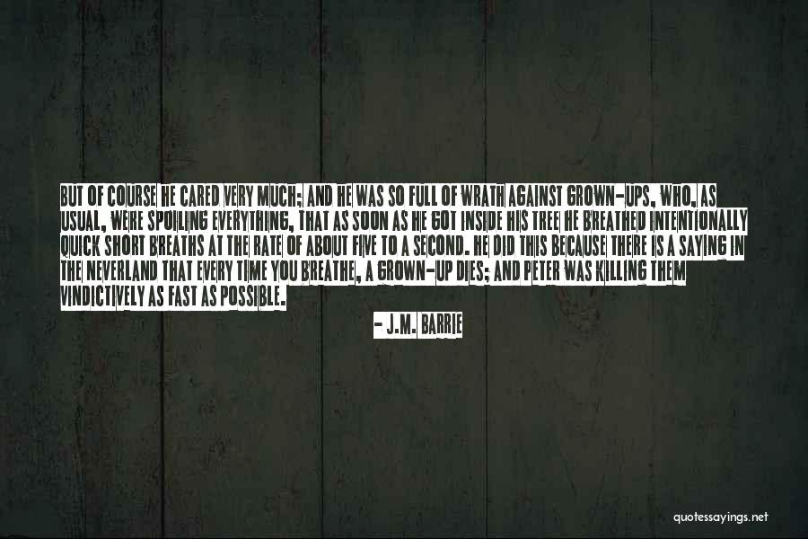 Breathe Short Quotes By J.M. Barrie Breathe Short Quotes By J.M. Barrie