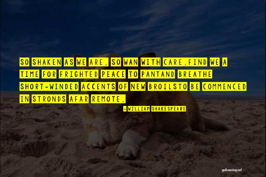 Breathe Short Quotes By William Shakespeare Breathe Short Quotes By William Shakespeare