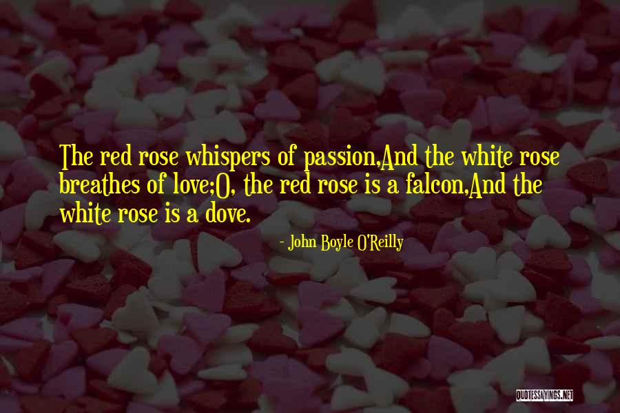 Breathes And Love Quotes By John Boyle O'Reilly Breathes And Love Quotes By John Boyle O'Reilly
