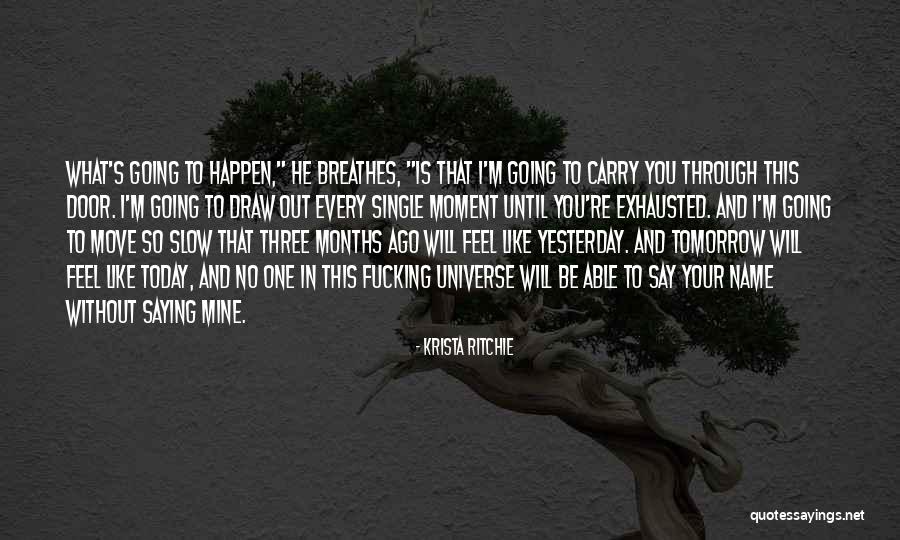 Breathes And Love Quotes By Krista Ritchie Breathes And Love Quotes By Krista Ritchie