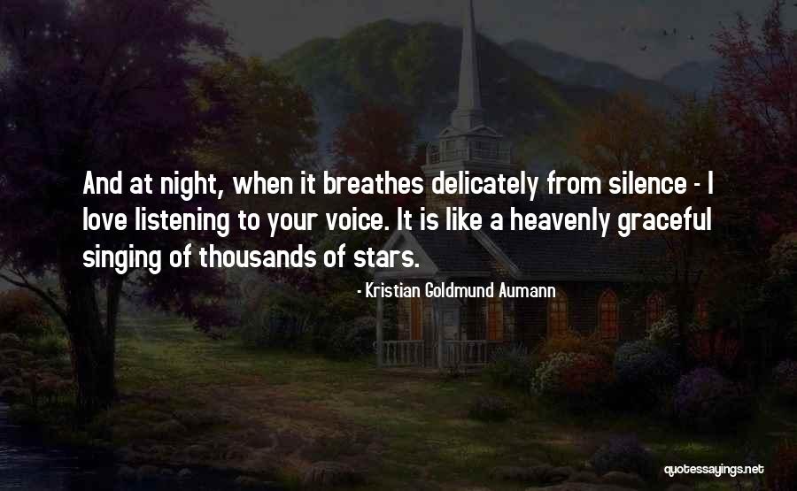 Breathes And Love Quotes By Kristian Goldmund Aumann Breathes And Love Quotes By Kristian Goldmund Aumann