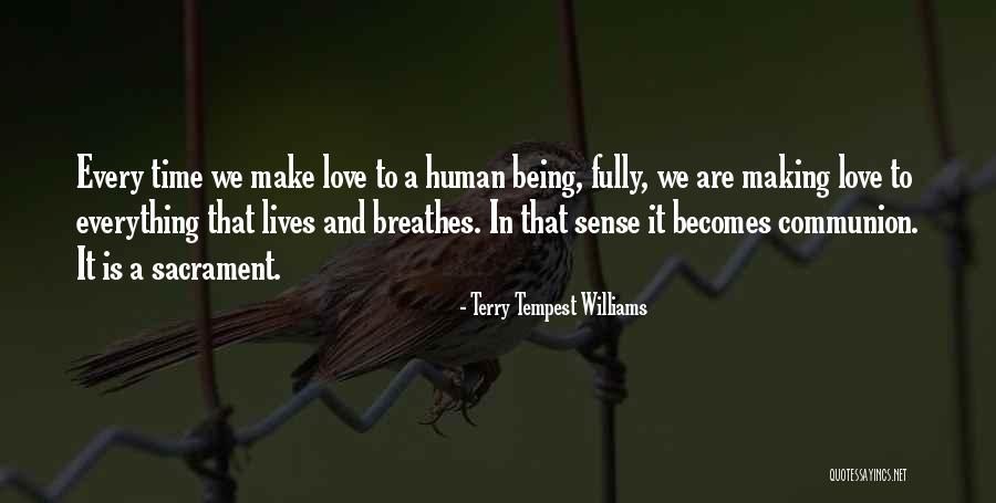 Breathes And Love Quotes By Terry Tempest Williams Breathes And Love Quotes By Terry Tempest Williams