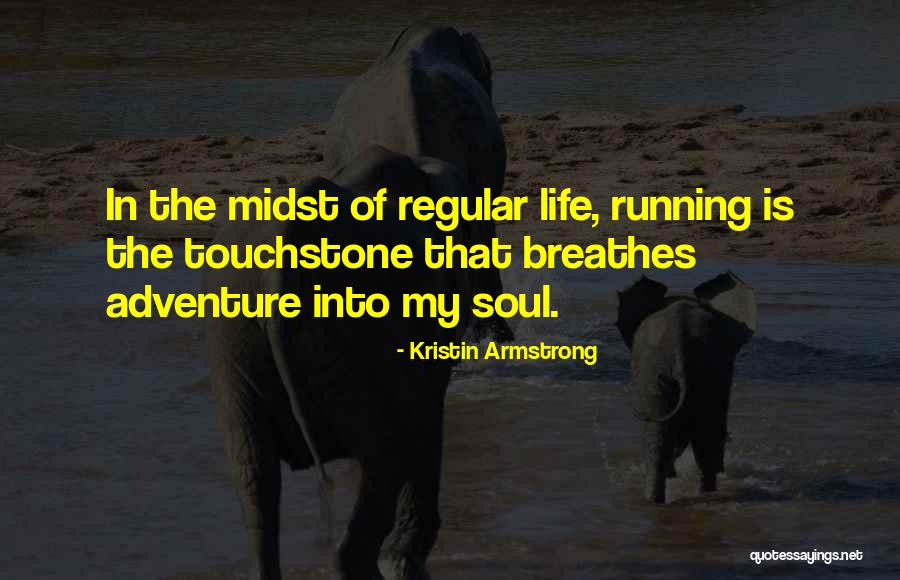 Breathes Quotes By Kristin Armstrong Breathes Quotes By Kristin Armstrong