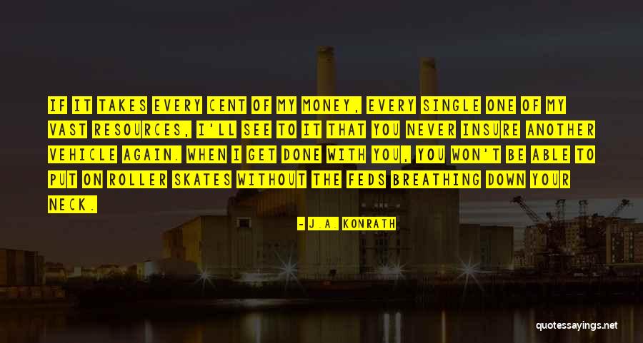 Breathing Again Quotes By J.A. Konrath Breathing Again Quotes By J.A. Konrath