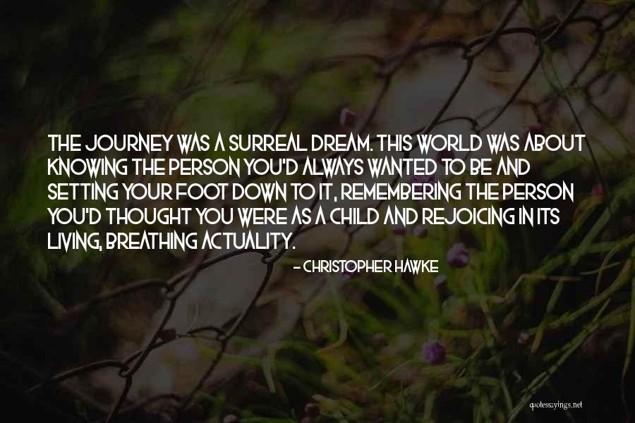 Breathing And Life Quotes By Christopher Hawke Breathing And Life Quotes By Christopher Hawke