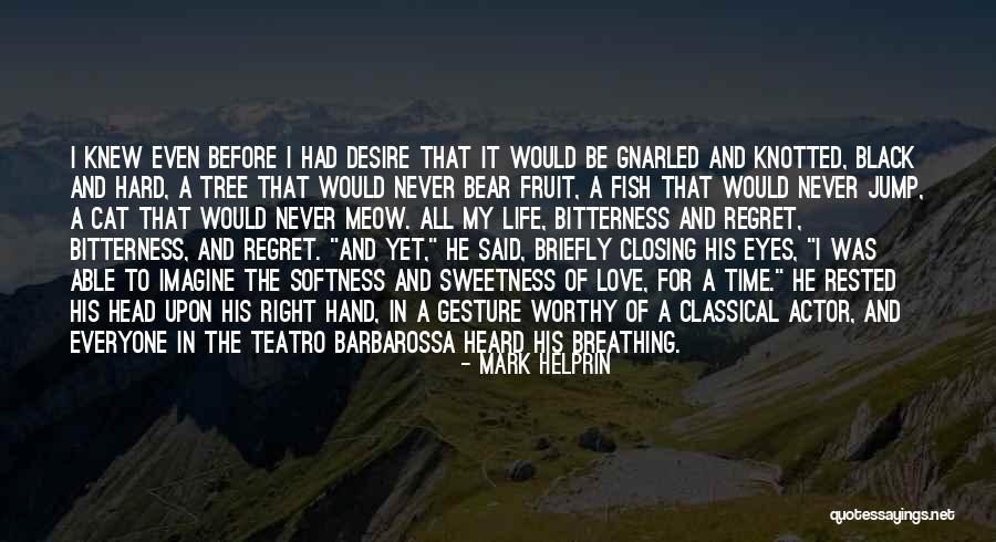 Breathing And Life Quotes By Mark Helprin Breathing And Life Quotes By Mark Helprin