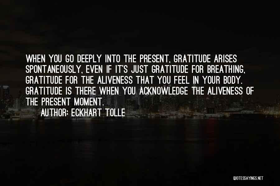 Breathing Deeply Quotes By Eckhart Tolle