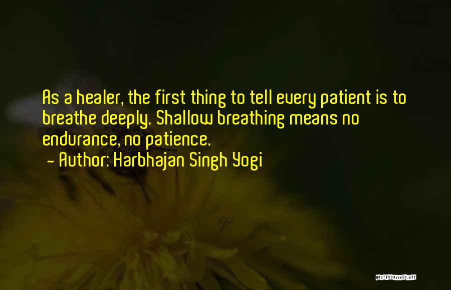 Breathing Deeply Quotes By Harbhajan Singh Yogi