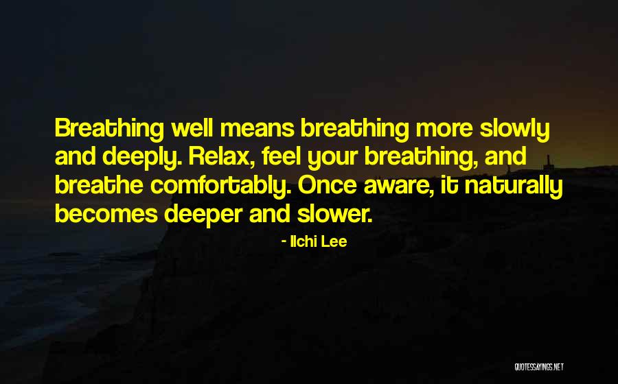 Breathing Deeply Quotes By Ilchi Lee