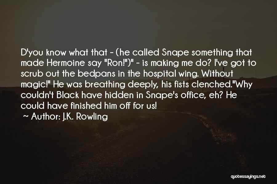 Breathing Deeply Quotes By J.K. Rowling Breathing Deeply Quotes By J.K. Rowling