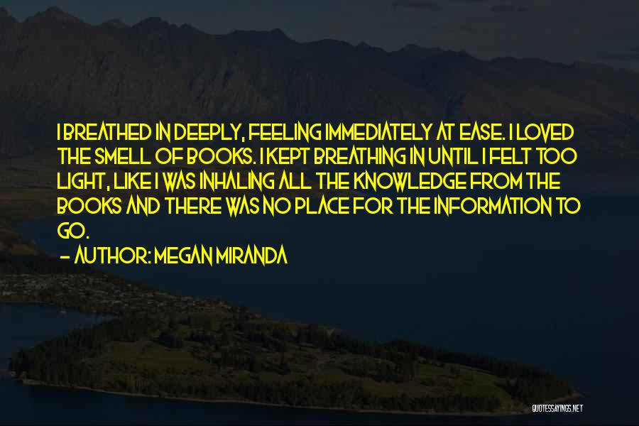 Breathing Deeply Quotes By Megan Miranda