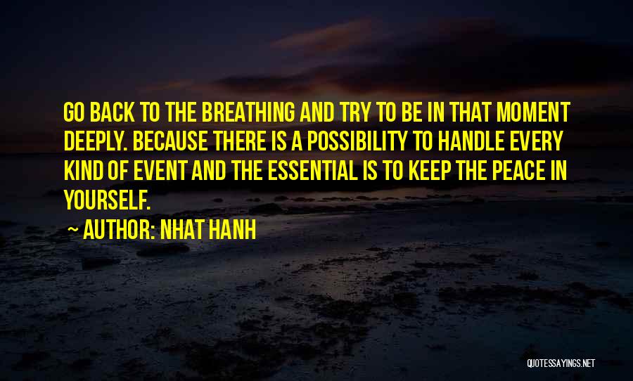 Breathing Deeply Quotes By Nhat Hanh