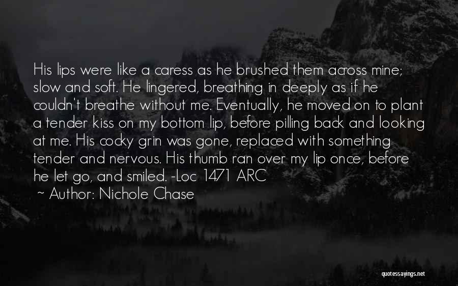 Breathing Deeply Quotes By Nichole Chase Breathing Deeply Quotes By Nichole Chase