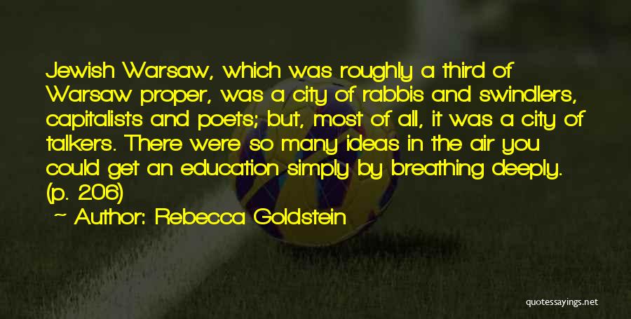Breathing Deeply Quotes By Rebecca Goldstein