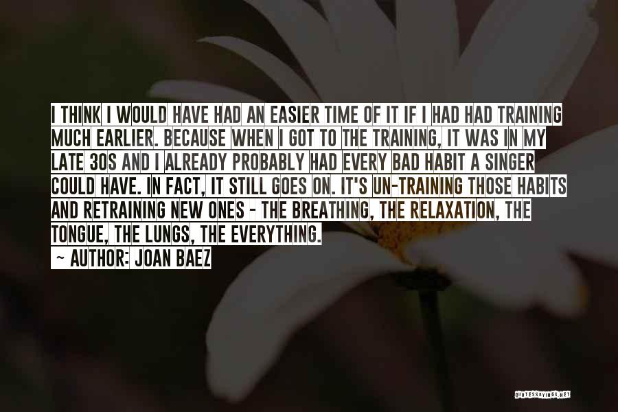 Breathing Easier Quotes By Joan Baez