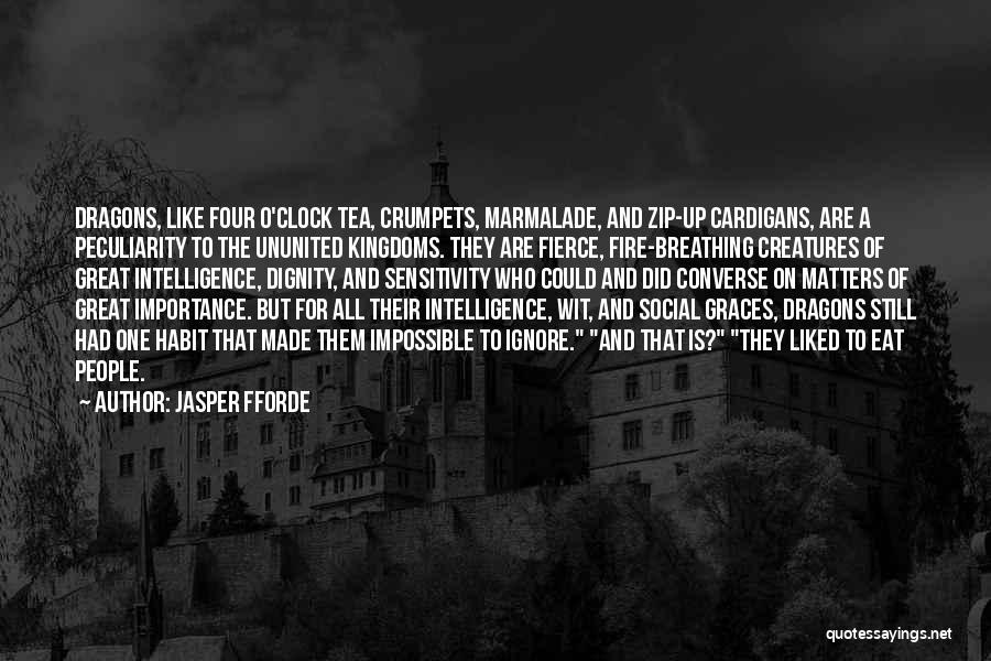 Breathing Fire Quotes By Jasper Fforde