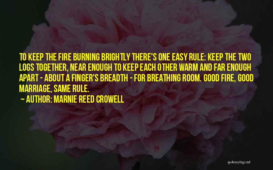 Breathing Fire Quotes By Marnie Reed Crowell