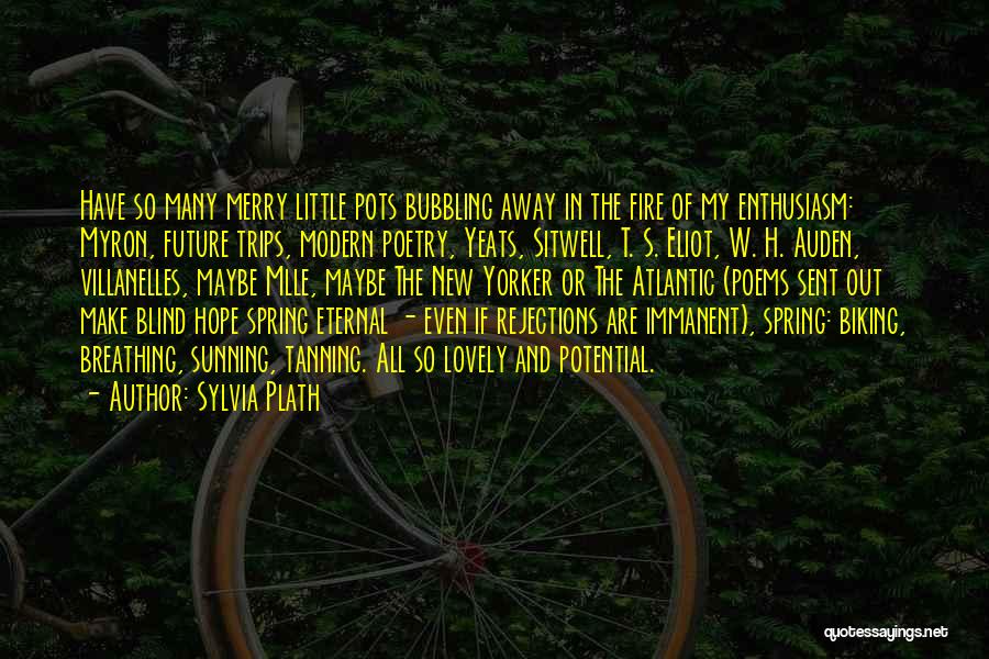 Breathing Fire Quotes By Sylvia Plath